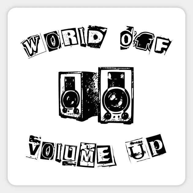 World Off Volume Up Sticker by ariel161